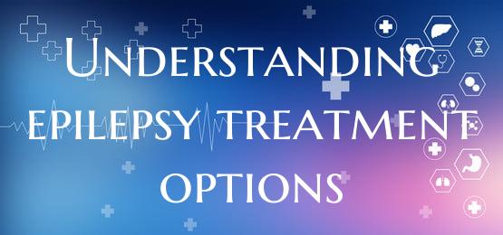 Understanding epilepsy treatment options