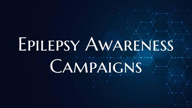 Epilepsy Awareness Campaigns
