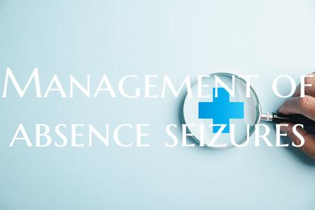 Management of absence seizures